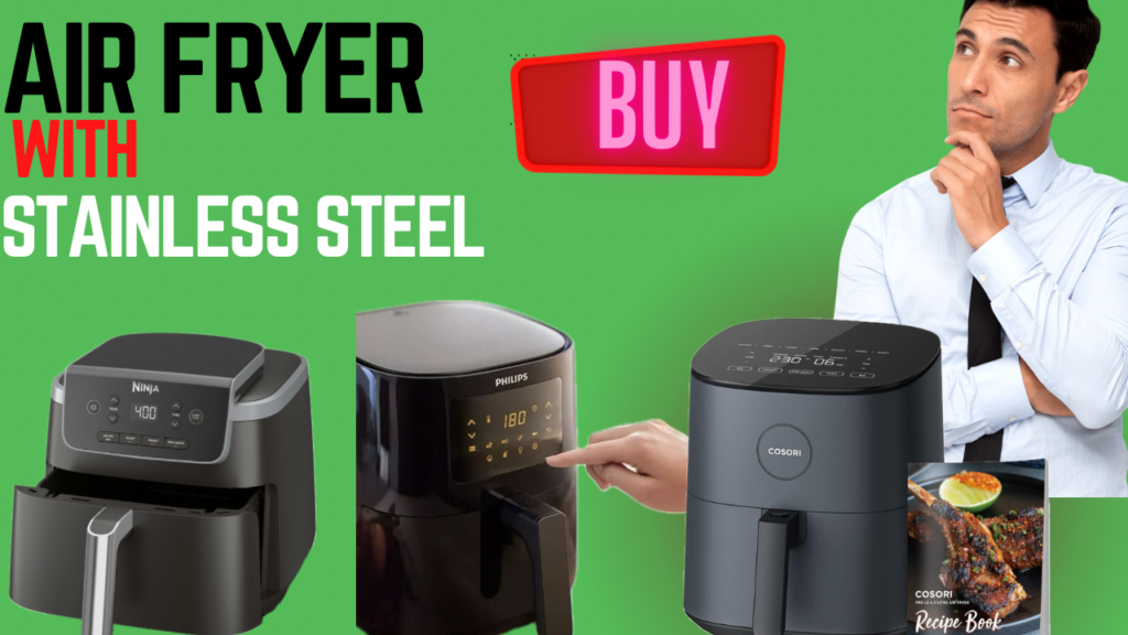 Air Fryer with Stainless Steel