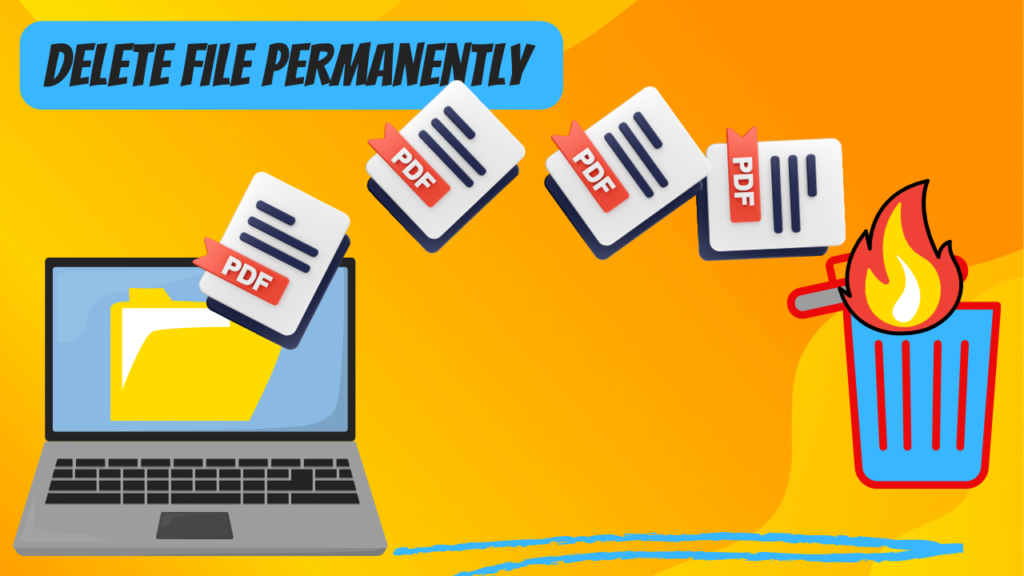 Permanently Delete Files From Computer