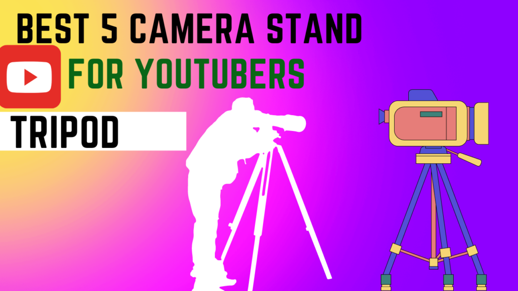 Camera Stands